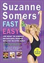 Suzanne Somers' Fast and Easy by Suzanne Somers